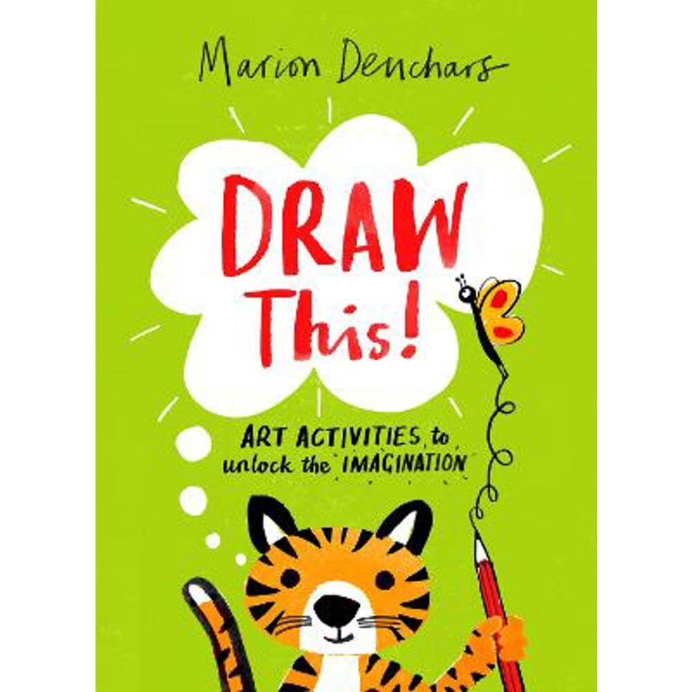 Draw This!: Art Activities to Unlock the Imagination (Paperback) - Marion Deuchars